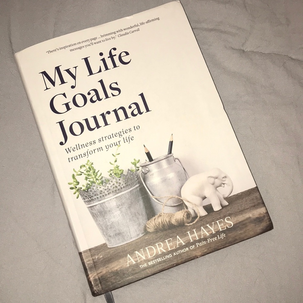 My Life Goals Journal by Andrea Hayes